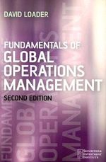 Fundamentals of Global Operations Management : Securities Institute - David Loader