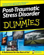 Post-Traumatic Stress Disorder For Dummies : For Dummies - Mark Goulston