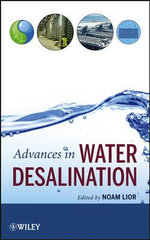 Advances in Water Desalination : Advances in Water Desalination - Noam Lior