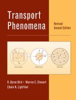 Transport Phenomena : 2nd Edition - Revised - R. Byron Bird