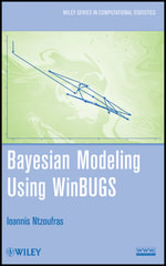 Bayesian Modeling Using WinBUGS : Wiley Series in Computational Statistics - Ioannis Ntzoufras