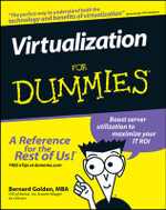 Virtualization For Dummies : For Dummies (Computer/Tech) - Bernard Golden