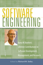 Software Engineering : Barry W. Boehm's Lifetime Contributions to Software Development, Management, and Research - Richard W. Selby