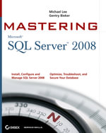 Mastering SQL Server 2008 : Mastering - Michael Lee