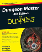 Dungeon Master 4th Edition For Dummies : For Dummies - James Wyatt