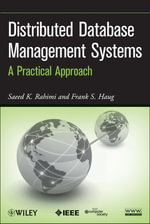 Distributed Database Management Systems : A Practical Approach - Saeed K. Rahimi