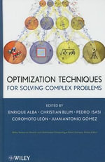 Optimization Techniques for Solving Complex Problems - Enrique Alba
