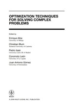 Optimization Techniques for Solving Complex Problems - Enrique Alba