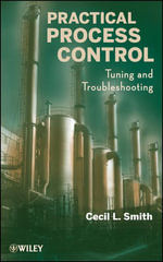 Practical Process Control : Tuning and Troubleshooting - Cecil L. Smith
