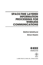 Space-Time Layered Information Processing for Wireless Communications - Mathini Sellathurai