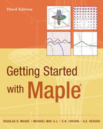 Getting Started with Maple - Douglas B. Meade