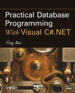 Practical Database Programming With Visual C#.NET - Ying Bai