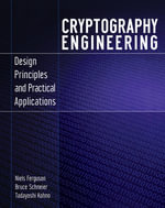 Cryptography Engineering : Design Principles and Practical Applications - Niels Ferguson