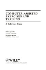 Computer Assisted Exercises and Training: A Reference Guide : A Reference Guide - Erdal Cayirci