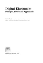 Digital Electronics : Principles, Devices and Applications - Anil K. Maini