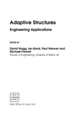 Adaptive Structures : Engineering Applications - David Wagg