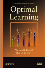Optimal Learning : Wiley Series in Probability and Statistics - Warren B. Powell