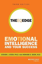 The EQ Edge : Emotional Intelligence and Your Success - Steven J. Stein