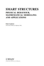 Smart Structures : Physical Behaviour, Mathematical Modelling and Applications - Paolo Gaudenzi