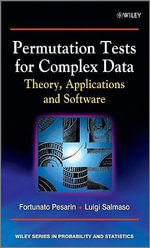 Permutation Tests for Complex Data : Theory, Applications and Software - Fortunato Pesarin