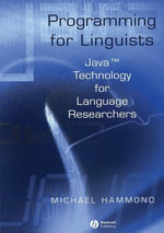 Programming for Linguists : Java Technology for Language Researchers - Michael Hammond
