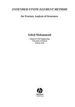 Extended Finite Element Method : for Fracture Analysis of Structures - Soheil Mohammadi