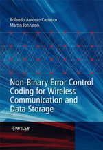 Non-Binary Error Control Coding for Wireless Communication and Data Storage - Rolando Antonio Carrasco
