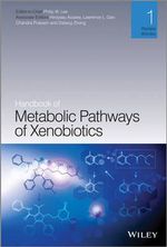 Handbook of Metabolic Pathways of Xenobiotics - Philip Lee