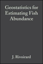 Geostatistics for Estimating Fish Abundance - J. Rivoirard