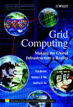 Grid Computing : Making the Global Infrastructure a Reality - Fran Berman