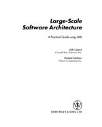 Large-Scale Software Architecture: A Practical Guide using UML : A Practical Guide using UML - Jeff Garland