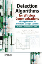 Detection Algorithms for Wireless Communications : With Applications to Wired and Storage Systems - Gianluigi Ferrari