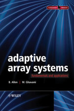 Adaptive Array Systems : Fundamentals and Applications - Ben Allen