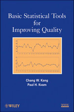 Basic Statistical Tools for Improving Quality - Chang W. Kang