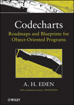 Codecharts : Roadmaps and blueprints for object-oriented programs - Amnon H. Eden