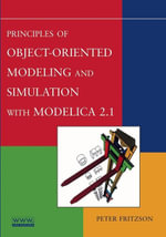 Principles of Object-Oriented Modeling and Simulation with Modelica 2.1 - Peter Fritzson
