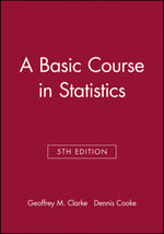 A Basic Course in Statistics - Geoffrey M. Clarke