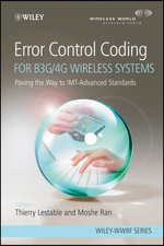 Error Control Coding for B3G/4G Wireless Systems : Paving the Way to IMT-Advanced Standards - Thierry Lestable