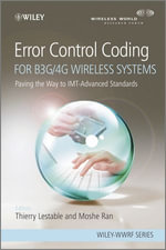 Error Control Coding for B3G/4G Wireless Systems : Paving the Way to IMT-Advanced Standards - Thierry Lestable