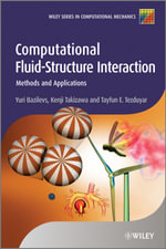 Computational Fluid-Structure Interaction : Methods and Applications - Yuri Bazilevs