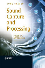 Sound Capture and Processing : Practical Approaches - Ivan Jelev Tashev