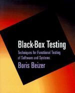 Black-Box Testing : Techniques for Functional Testing of Software and Systems - Boris Beizer