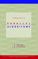 Introduction to Parallel Algorithms : Wiley Series on Parallel and Distributed Computing - C. Xavier