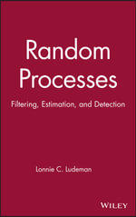 Random Processes : Filtering, Estimation, and Detection - Lonnie C. Ludeman