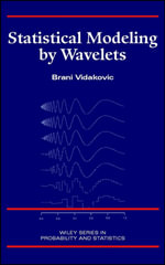Statistical Modeling by Wavelets : Wiley Series in Probability and Statistics - Brani Vidakovic
