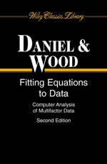 Fitting Equations to Data : Computer Analysis of Multifactor Data - Cuthbert Daniel