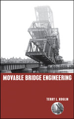 Movable Bridge Engineering - Terry L. Koglin