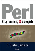 Perl Programming for Biologists - D. Curtis Jamison