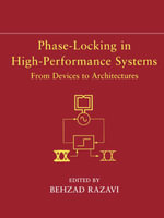 Phase-Locking in High-Performance Systems : From Devices to Architectures - Behzad Razavi