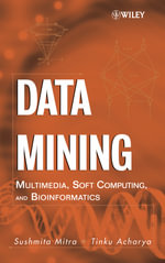 Data Mining : Multimedia, Soft Computing, and Bioinformatics - Sushmita Mitra